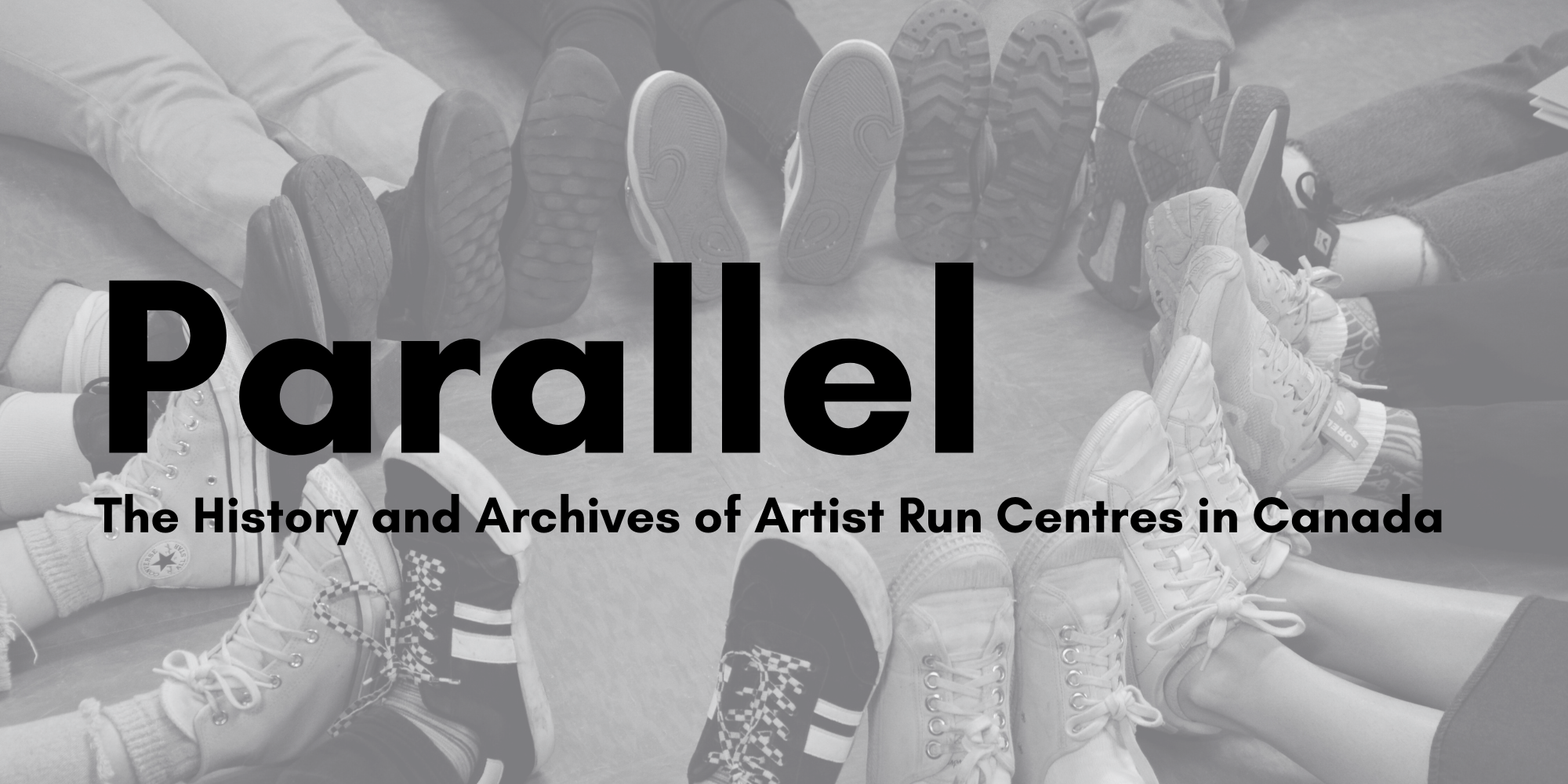 Parallel — The History and Archives of Artist-Run Centres in Canada